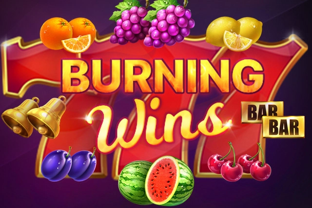 Burning Wins